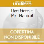 Bee Gees - Mr. Natural cd musicale
