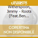 Witherspoon, Jimmy - Roots (Feat.Ben Webster) cd
