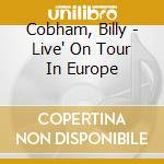 Cobham, Billy - Live' On Tour In Europe cd
