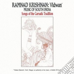 Ramnad Krishnan - Vidwan: Music Of South India cd musicale di Ramnad Krishnan
