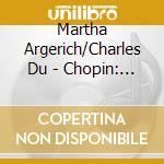 Martha Argerich/Charles Du - Chopin: Piano Concertos No.1 & No.2 cd