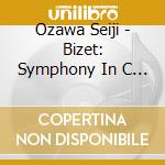 Ozawa Seiji - Bizet: Symphony In C Major/Patrie-Dramtic Overture/Petite Suite 'Jeux D' cd musicale