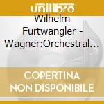 Wilhelm Furtwangler - Wagner:Orchestral Works cd