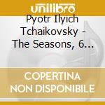 Pyotr Ilyich Tchaikovsky - The Seasons, 6 Pieces Op.21 cd musicale di Mikhail Pletnev