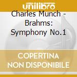 Charles Munch - Brahms: Symphony No.1 cd