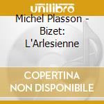 Michel Plasson - Bizet: L'Arlesienne cd