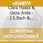 Clara Haskil & Geza Anda - J.S.Bach & Mozart: Concertos For 2 Pianos And Orchestra cd musicale