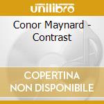 Conor Maynard - Contrast cd musicale