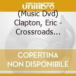 (Music Dvd) Clapton, Eric - Crossroads Guitar Festival 2013 (2 Dvd) cd