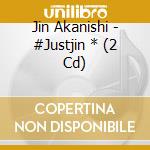 Jin Akanishi - #Justjin * (2 Cd) cd
