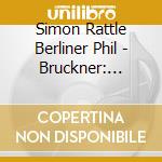 Simon Rattle Berliner Phil - Bruckner: Symphony No.4 cd