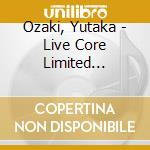 Ozaki, Yutaka - Live Core Limited Version Yutaka Ozaki In Tokyo Dome 1988/9/12 (3 Cd) cd