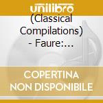 (Classical Compilations) - Faure: Complete Chamber Music For Strings And Piano-5 cd musicale