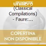 (Classical Compilations) - Faure: Complete Chamber Music For Strings And Piano-5 cd