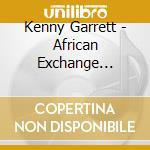 Kenny Garrett - African Exchange Student cd