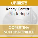 Kenny Garrett - Black Hope cd