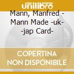 Mann, Manfred - Mann Made -uk- -jap Card- cd musicale di Mann, Manfred
