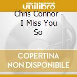 Chris Connor - I Miss You So cd
