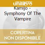 Kamijo - Symphony Of The Vampire cd