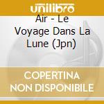 Air - Le Voyage Dans La Lune (Jpn) cd