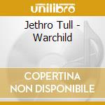 Jethro Tull - Warchild cd