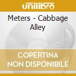 Meters - Cabbage Alley cd musicale di Meters
