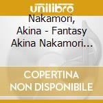 Nakamori, Akina - Fantasy Akina Nakamori Third cd