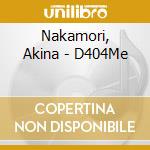 Nakamori, Akina - D404Me cd
