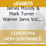 James Moody & Mark Turner - Warner Jams Vol. 2