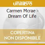 Carmen Mcrae - Dream Of Life cd