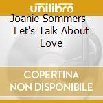 Joanie Sommers - Let's Talk About Love cd musicale di Joanie Sommers