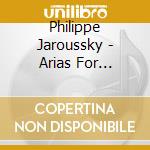Philippe Jaroussky - Arias For Farinelli By Nicola Porpora cd
