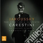 Philippe Jaroussky: Carestini - The Story Of A Castrato cd