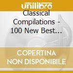 Classical Compilations - 100 New Best Piano cd musicale di Classical Compilations