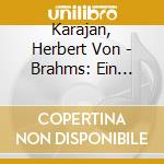 Karajan, Herbert Von - Brahms: Ein Deutsches Requiem cd