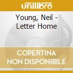 Young, Neil - Letter Home cd