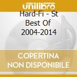 Hard-Fi - St Best Of 2004-2014 cd