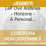 Leif Ove Andsnes - Horizons - A Personal Collection Of Piano Encores cd musicale