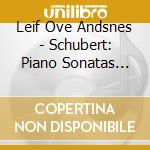 Leif Ove Andsnes - Schubert: Piano Sonatas D958. D959. D960 & D850 (2 Cd) cd