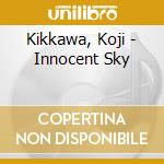 Kikkawa, Koji - Innocent Sky cd