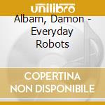 Albarn, Damon - Everyday Robots cd
