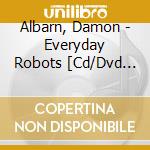 Albarn, Damon - Everyday Robots [Cd/Dvd Deluxe Edition] cd