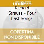 Richard Strauss - Four Last Songs cd musicale di Schwarzkopf, Elisabeth