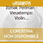 Itzhak Perlman - Vieuxtemps: Violin Concertos Nos.4 & 5 cd