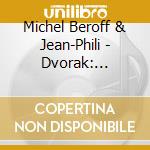 Michel Beroff & Jean-Phili - Dvorak: Slavonic Dances cd