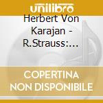 Herbert Von Karajan - R.Strauss: Symphonic Poem 'Ein Heldenleben' cd musicale