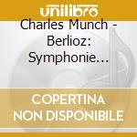Charles Munch - Berlioz: Symphonie Fantastique cd