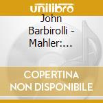 John Barbirolli - Mahler: Symphony No.9 cd musicale di John Barbirolli