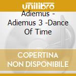 Adiemus - Adiemus 3 -Dance Of Time cd