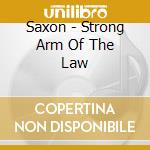 Saxon - Strong Arm Of The Law cd